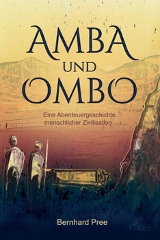 Paperback Amba und Ombo: Eine Abenteuergeschichte menschlicher Zivilisation [German] Book