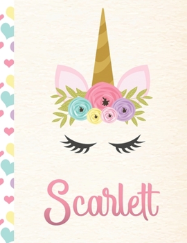 Scarlett: Personalized Unicorn Primary Story Journal For Girls With Pink Name | Half Ruled Dotted Midline and Blank Picture Space | Kindergarten to ... | Grades K-2 Composition School Exercise Book