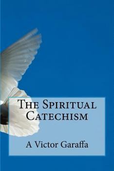 Paperback The Spiritual Catechism Book