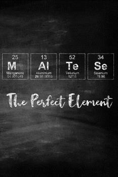 Maltese the Perfect Element: Pet Health Record, Periodic Table Inspired Dog Vaccination and Shot Record Note Book, Complete Puppy and Dog Immunization Schedule and Record in Chalkboard Style