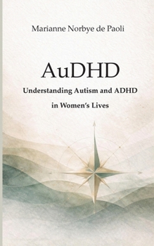 Paperback AuDHD - Understanding Autism and ADHD in Women's Lives Book