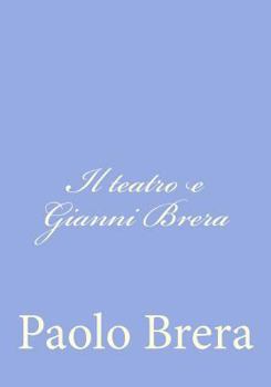 Paperback Il teatro e Gianni Brera [Italian] Book