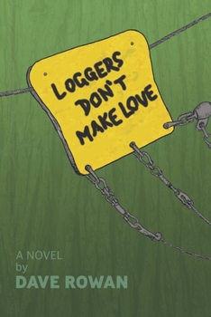 Paperback Loggers Don't Make Love Book