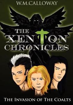 Hardcover The Xenton Chronicles: The Invasion of the Coalts Book