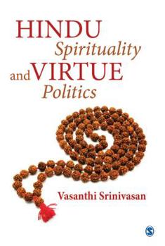Hardcover Hindu Spirituality and Virtue Politics Book