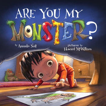 Are You My Monster? - Book #3 of the I Need My Monster