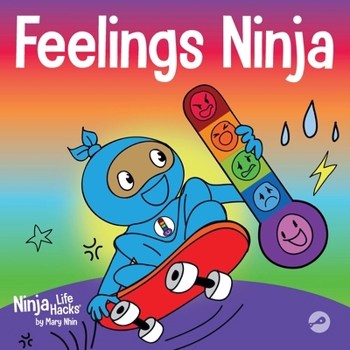 Feelings Ninja - Book #64 of the Ninja Life Hacks