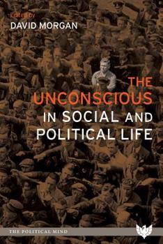 Paperback The Unconscious in Social and Political Life Book