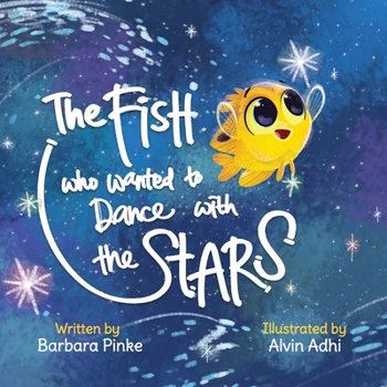 Paperback The Fish who Wanted to Dance With the Stars Book
