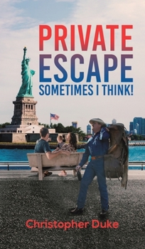 Hardcover Private Escape: Sometimes I Think! Book