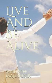 Paperback Live And Be Alive Book