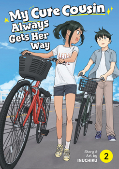 Paperback My Cute Cousin Always Gets Her Way Vol. 2 Book