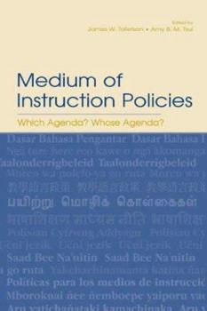 Paperback Medium of Instruction Policies: Which Agenda? Whose Agenda? Book