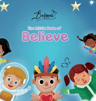 Hardcover The Little Book of Believe Book