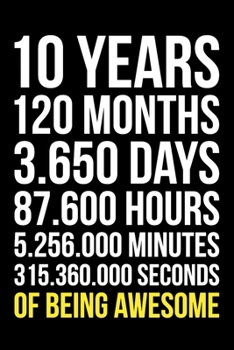 10 Years of Being Awesome: Blank Lined Journal, Happy 10th Birthday 10 Year Old Gift For Boys And Girls