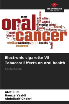 Paperback Electronic cigarette VS Tobacco: Effects on oral health Book