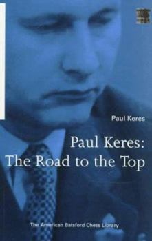 Paperback Paul Keres: The Road to the Top Book