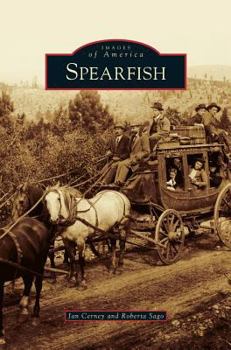Spearfish - Book  of the Images of America: South Dakota