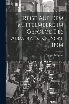 Paperback Reise auf dem Mittelmeere im Gefolge des Admirals Nelson, 1804 [German] Book