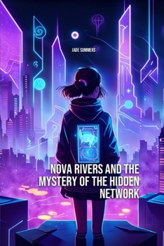 Paperback Nova Rivers: and the Mystery of the Hidden Network Book