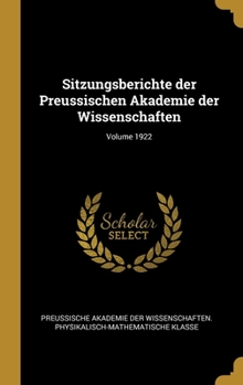 Hardcover Sitzungsberichte der Preussischen Akademie der Wissenschaften; Volume 1922 [German] Book