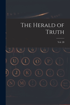 The Herald of Truth; Vol. 28