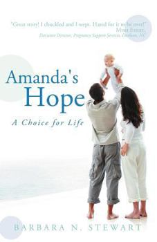 Paperback Amanda's Hope: A Choice for Life Book