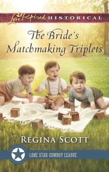 The Bride's Matchmaking Triplets - Book #3 of the Lone Star Cowboy League: Multiple Blessings