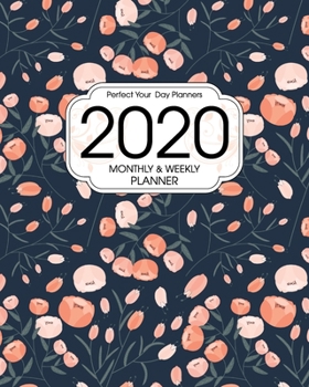 2020 Planner Monthly and Weekly: Botanical Pink Floral Peonies - Daily Organizer with 130 Inspirational Quotes - Jan 1st 2020 to Dec 30th 2020 - 53 ... with Holidays (Perfect Your Day Planners)