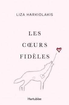 Paperback LES COEURS FIDELES [French] Book