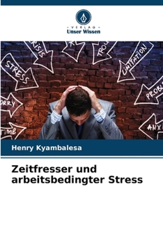 Paperback Zeitfresser und arbeitsbedingter Stress [German] Book