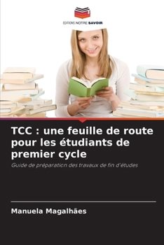 Paperback Tcc: une feuille de route pour les étudiants de premier cycle [French] Book