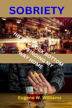 Paperback Sobriety: Hitting Rock Bottom and Finding My Way Home Book