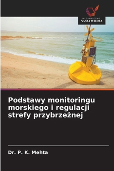 Podstawy monitoringu morskiego i regulacji strefy przybrzeznej (Polish Edition)