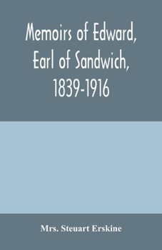 Paperback Memoirs of Edward, earl of Sandwich, 1839-1916 Book