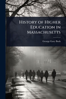 Paperback History of Higher Education in Massachusetts Book