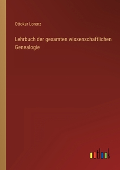 Paperback Lehrbuch der gesamten wissenschaftlichen Genealogie [German] Book