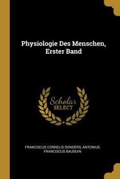 Paperback Physiologie Des Menschen, Erster Band [German] Book