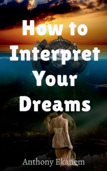 Paperback How to Interpret Your Dreams Book