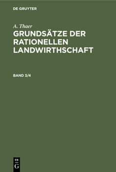 Hardcover A. Thaer: Grundsätze Der Rationellen Landwirthschaft. Band 3/4 [German] Book