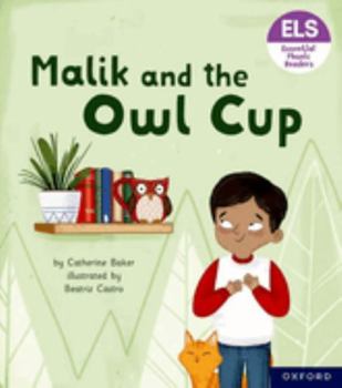 Paperback Essential Letters and Sounds: Essential Phonic Readers: Oxford Reading Level 3: Malik and the Owl Cup Book
