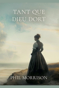 Tant Que Dieu Dort (French Edition)