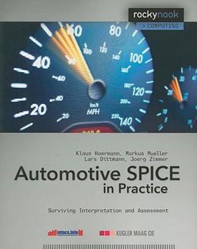 Paperback Automotive SPICE in Practice: Surviving Interpretation and Assessment Book