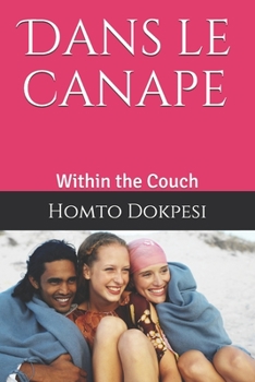 Paperback Dans le canape: Within the Couch [French] Book