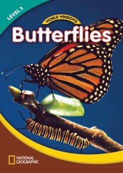 Paperback World Windows 3 (Science): Butterflies: Content Literacy, Nonfiction Reading, Language & Literacy Book