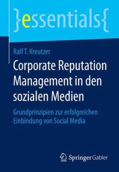 Paperback Corporate Reputation Management in Den Sozialen Medien: Grundprinzipien Zur Erfolgreichen Einbindung Von Social Media [German] Book