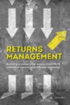 Paperback Returns Management: Building a closed loop supply chain for a customer centric and circular economy Book