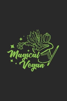 Magical Vegan: Veggie Journal Notebook Workbook For Organic Veggie Food And Magician Fan - 6x9 - 120 Graph Paper Pages
