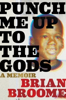 Hardcover Punch Me Up to the Gods: A Memoir Book