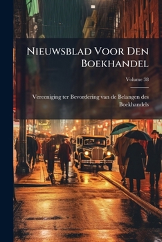 Paperback Nieuwsblad Voor Den Boekhandel; Volume 38 Book
